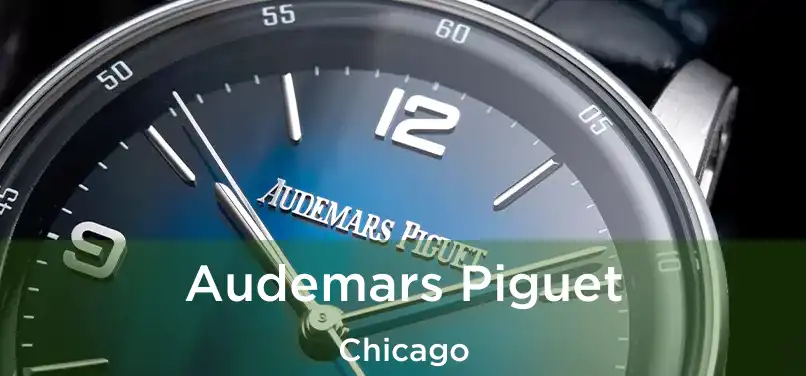 Audemars Piguet Chicago