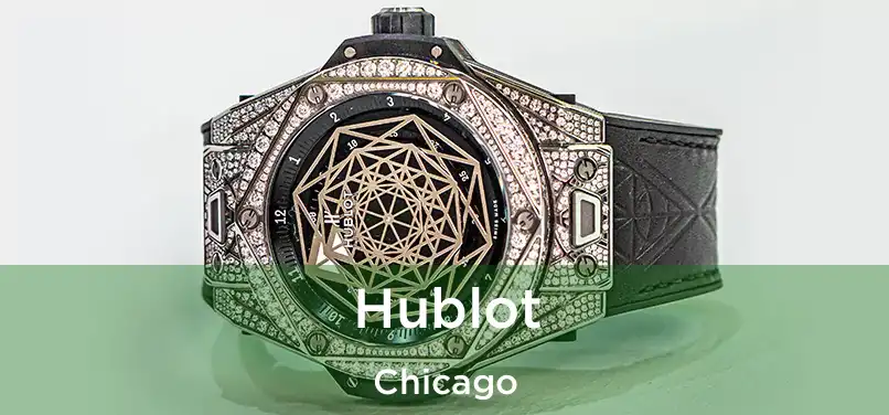 Hublot Chicago